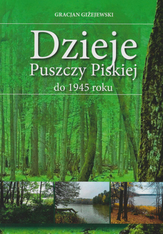 Stara Szuflada Dzieje Puszczy Piskiej Do 1945 Roku